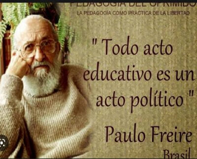 Por tanto, es imprescindible retomar lo que bien inquietó al educador brasileño Paulo Freire al escribir sobre la pertinencia de analizar en perspectiva, la relación entre Política y Educación.