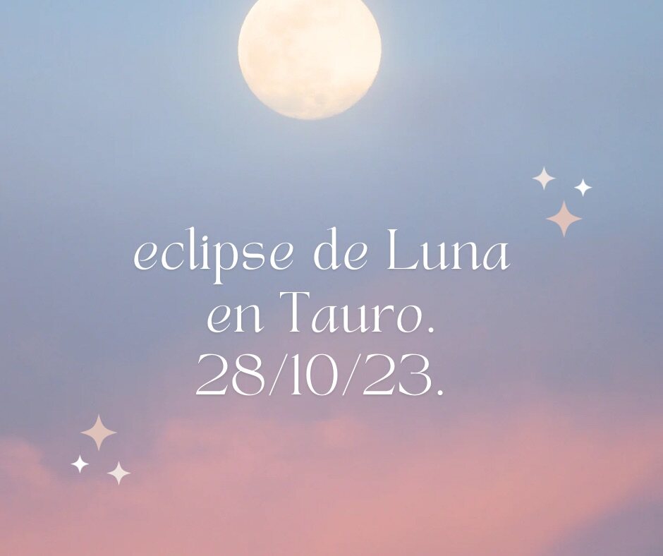 El último eclipse del año 2023 se dará en el signo de Tauro y es de chequear en que casas astrológicas ocurren los tránsitos planetarios.